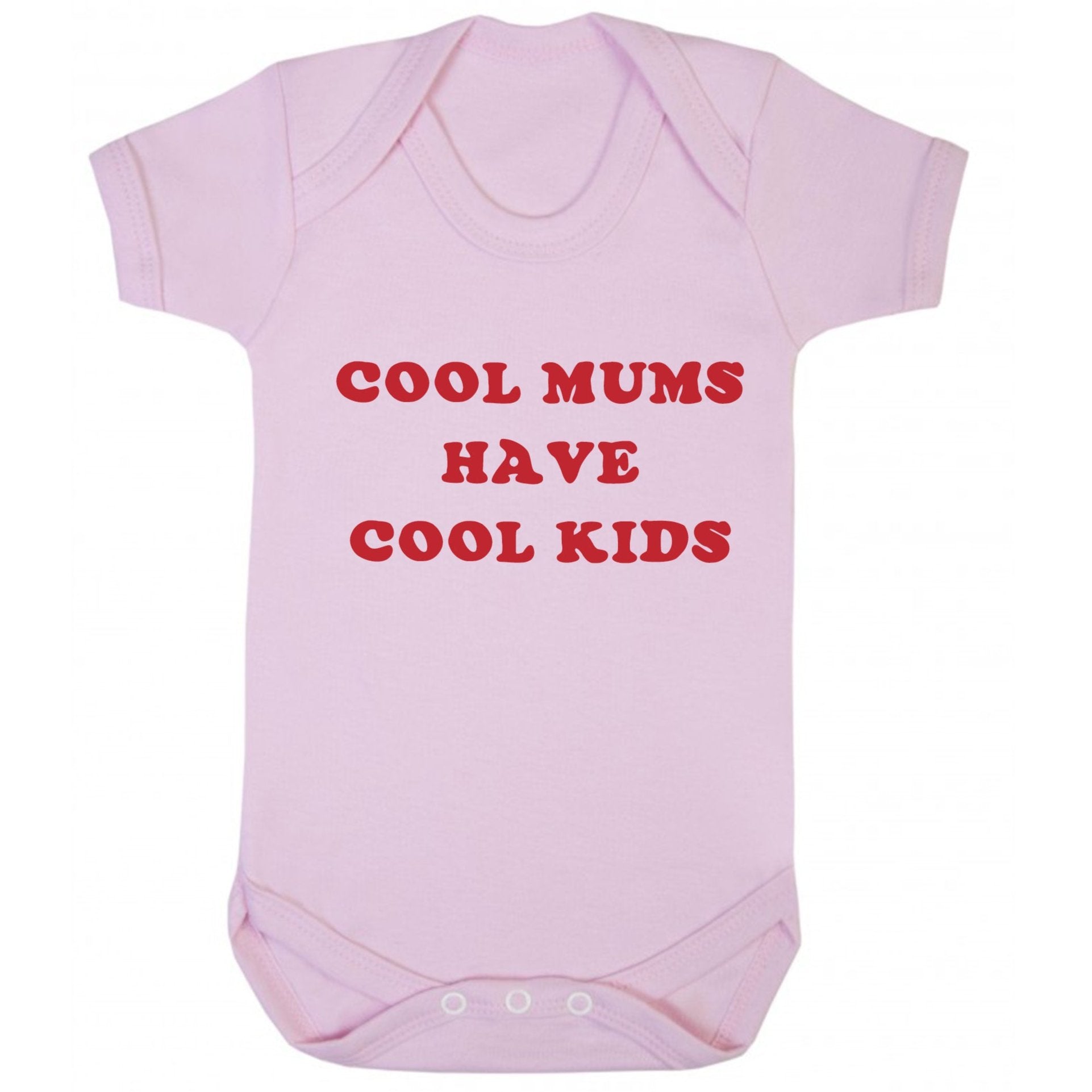 cool mums have cool kids baby onesie in dust pink