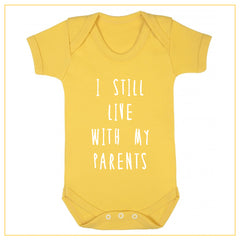 I still live with my parents baby onesie in yellow