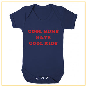 cool mums have cool kids baby onesie in navy blue