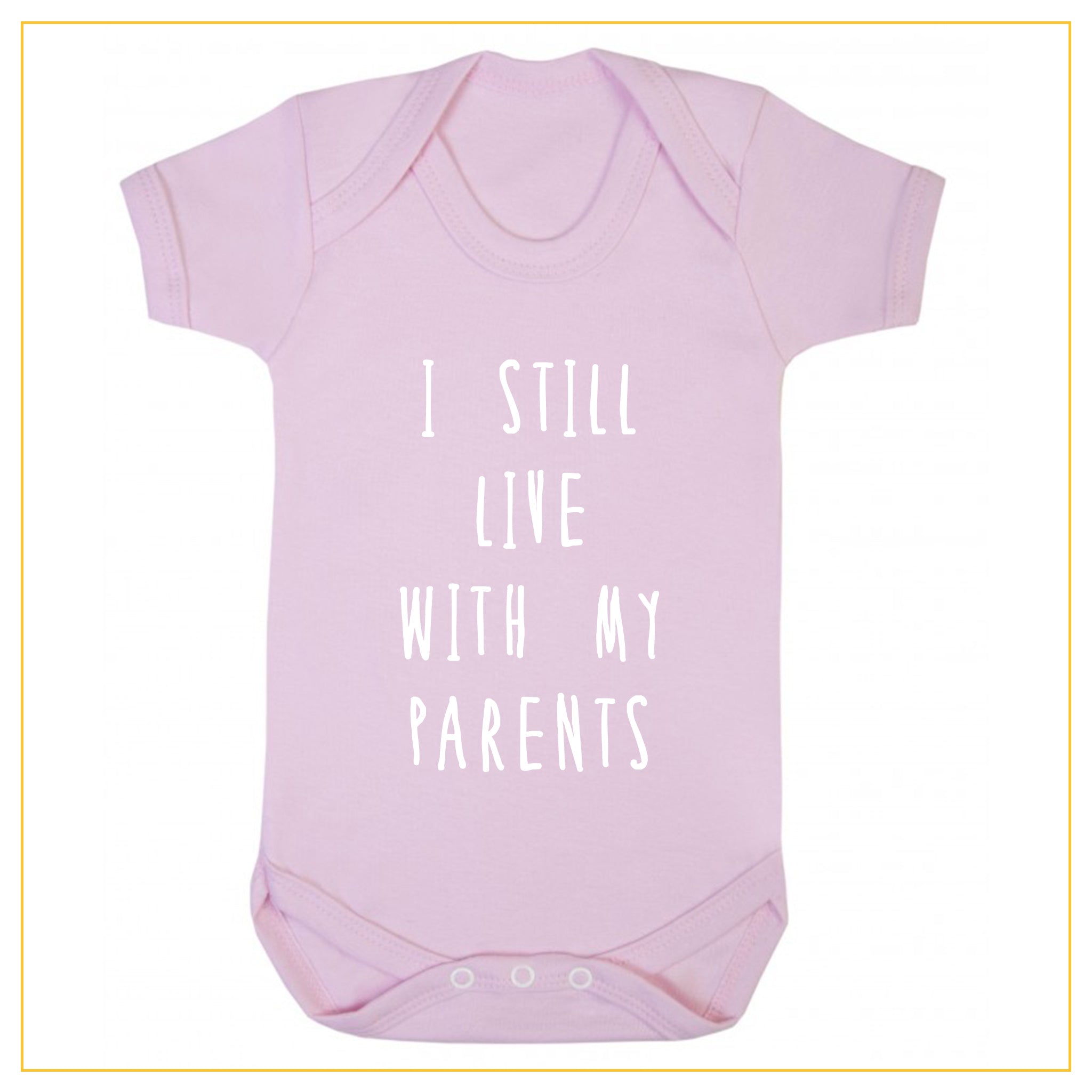 I still live with my parents baby onesie in dust pink