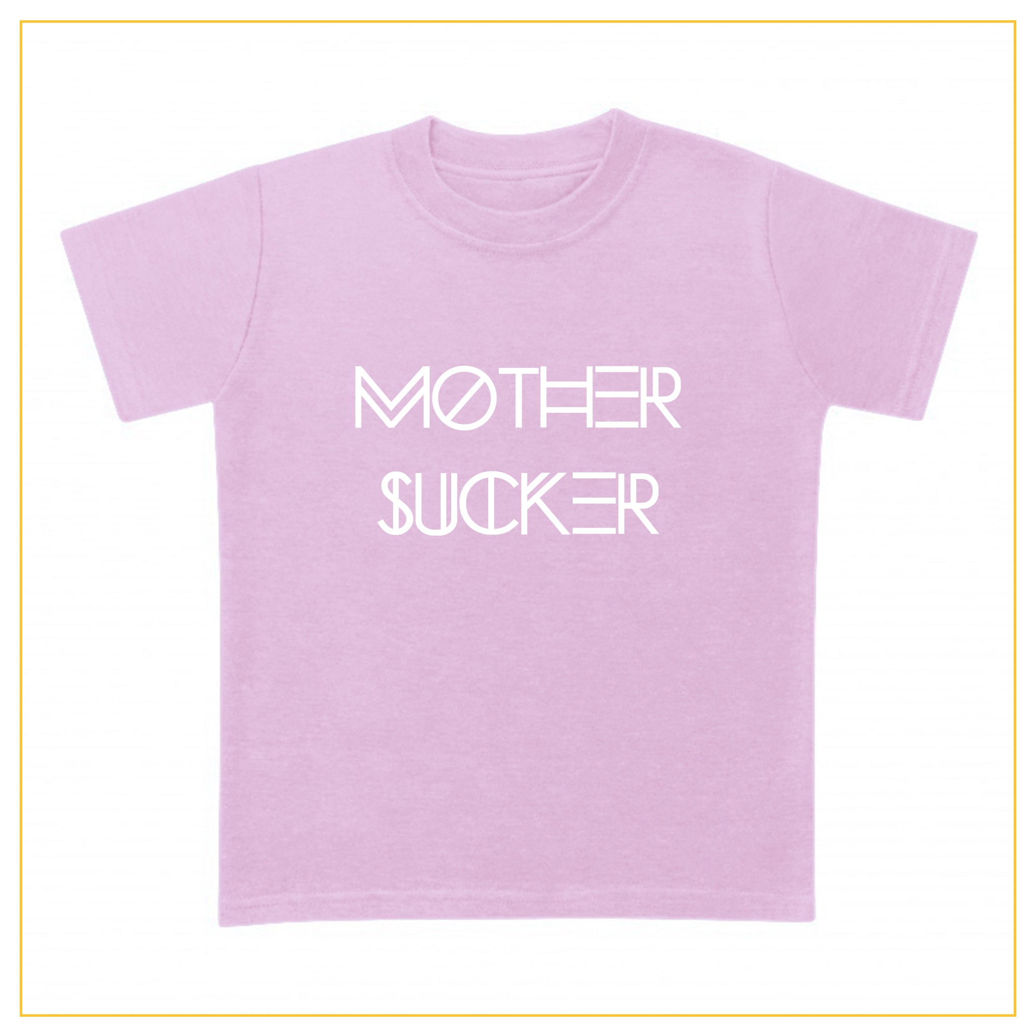 pink t-shirt for babies with a mother sucker print