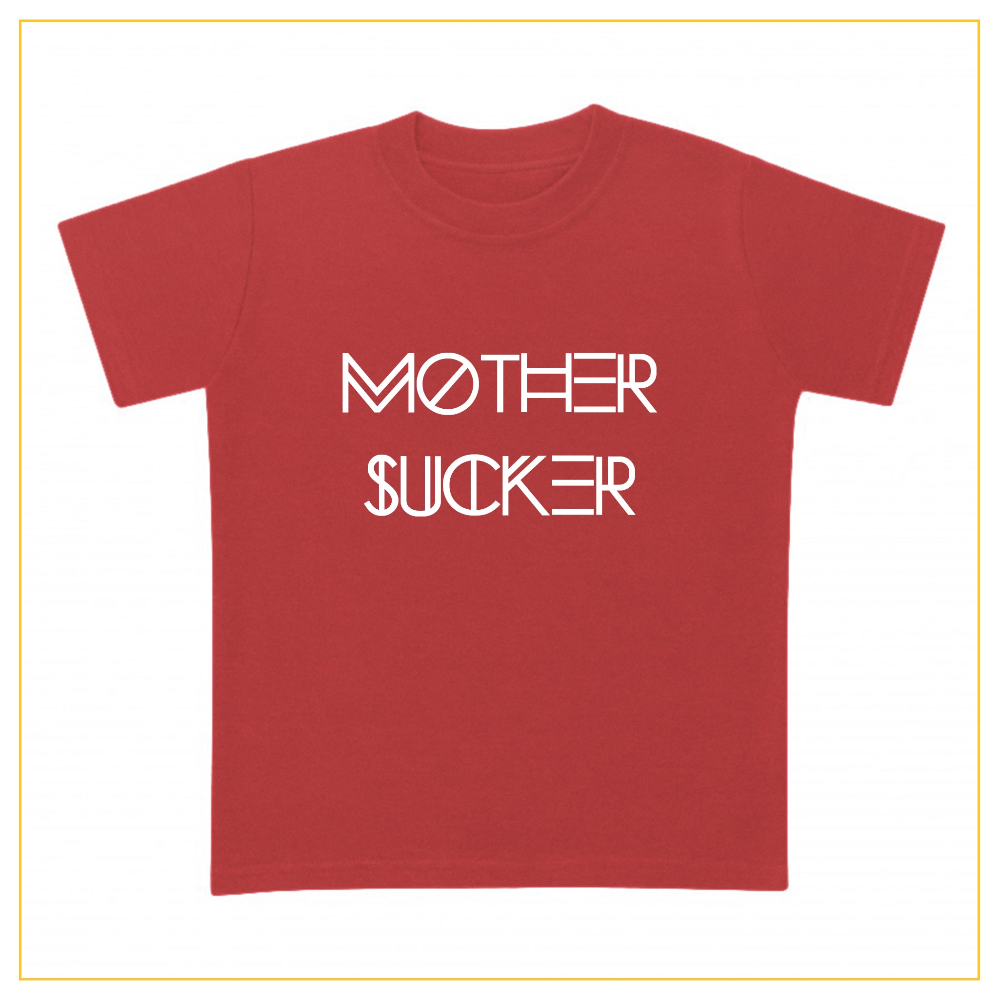 red t-shirt for babies with a mother sucker print